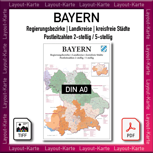 Bayern Layout-Karte Regierungsbezirke Landkreise kreisfreie Städte Postleitzahlen 5-stellig PLZ-5 mit Karte PLZ-5 München – DIN A0 – Druckdatei TIFF oder PDF zum selber Drucken