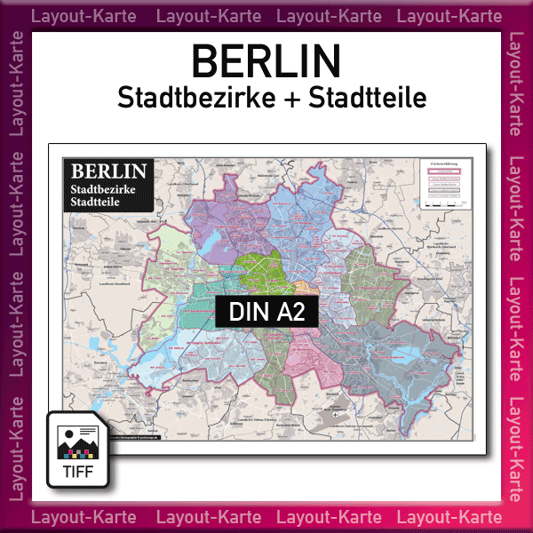 Berlin Layout-Karte Stadtteile Stadtbezirke Landkarte Stadtplan – DIN A2 – Druckdatei TIFF zum selber Drucken