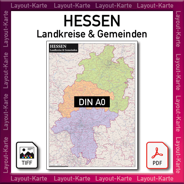 Hessen Layout-Karte Regierungsbezirke Landkreise Gemeinden – DIN A0 – Druckdatei TIFF zum selber Drucken
