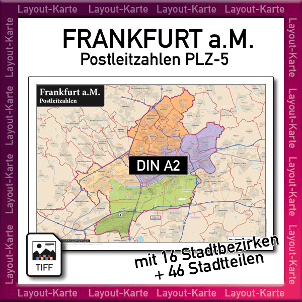 Frankfurt am Main Layout-Karte Postleitzahlen PLZ 5-stellig Landkarte Stadtplan mit Stadtbezirken und Stadtteilen – DIN A2 – Druckdatei TIFF zum selber Drucken