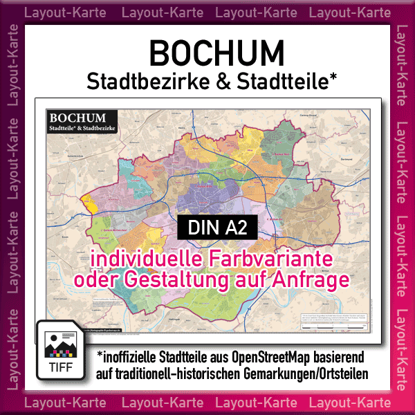 Bochum Layout-Karte mit Stadtteilen (OSM) und Stadtbezirken – DIN A2 – Landkarte Stadtkarte – Druckdatei TIFF zum selber Drucken
