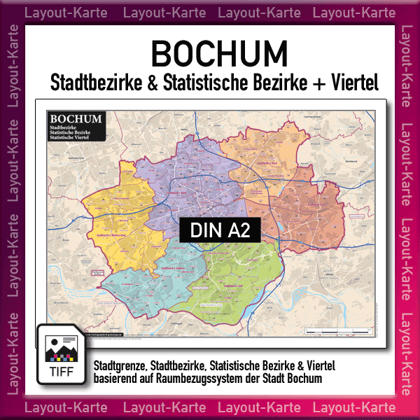Bochum Layout-Karte mit Stadtbezirken Statistischen Bezirken und Viertel – DIN A2 – Landkarte Stadtkarte – Druckdatei TIFF zum selber Drucken