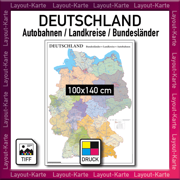 Deutschland Layout-Karte Autobahnen Landkreise Bundesländer Landkarte – 100x140cm – Druckdatei TIFF zum selber Drucken